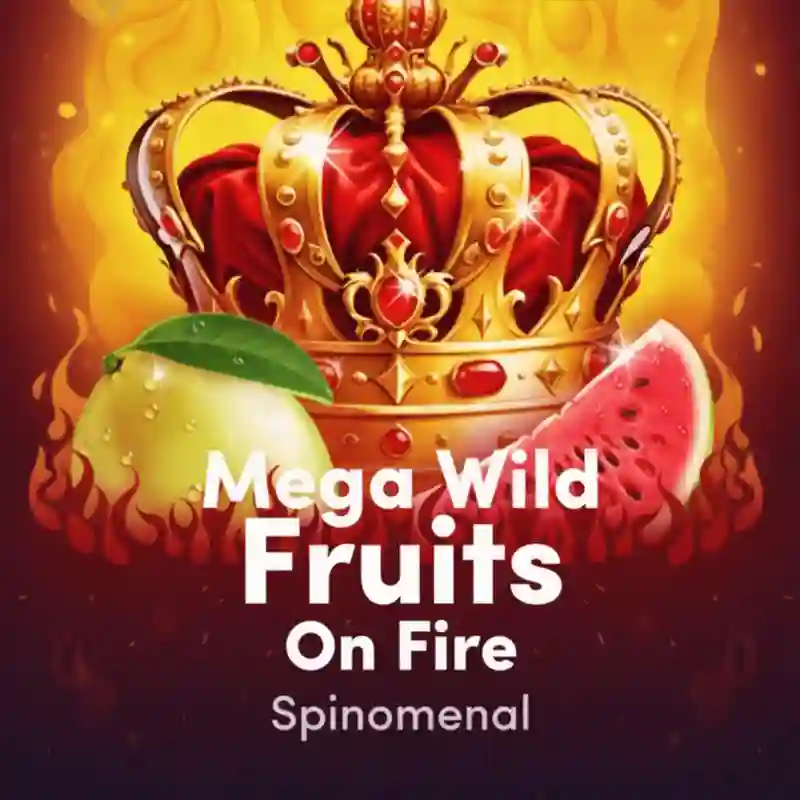 Mega Wild Fruits – On Fire